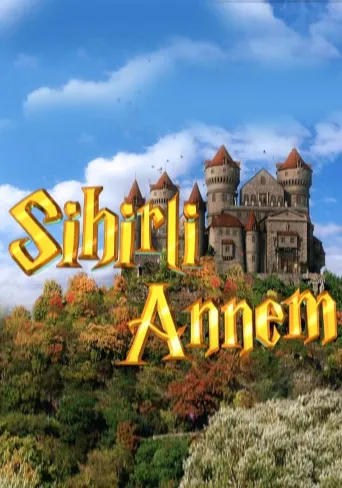 Sihirli Annem afişi