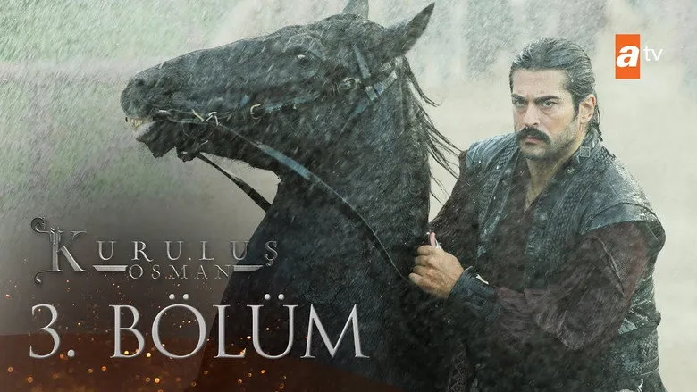 03 Bölüm: Kuruluş Atesi